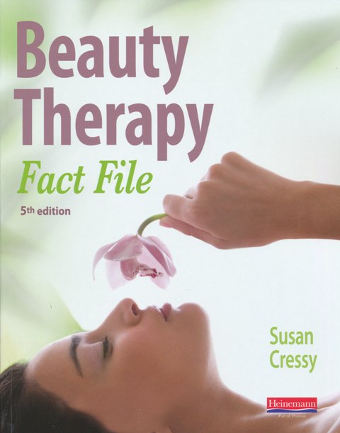 Beauty Therapy Fact File 5th edition by Susan Cressy