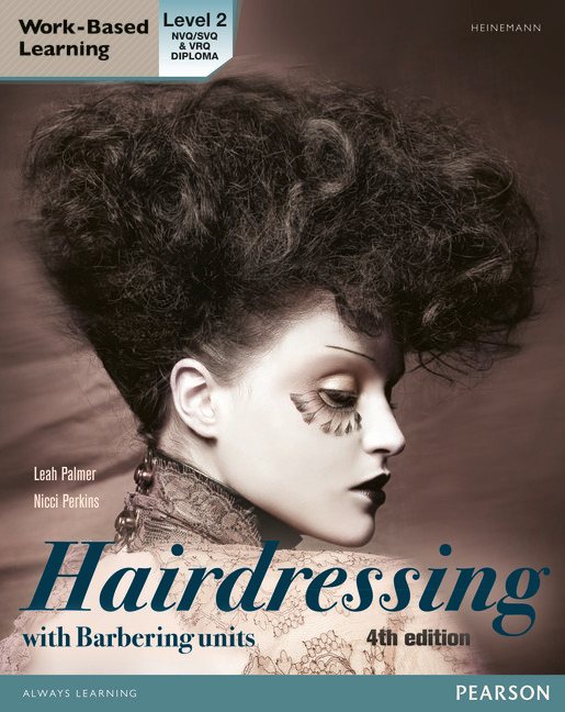 Level 2 Diploma in Hairdressing with Barbering Units 4th edition by Leah Palmer and Nicci Perkins
