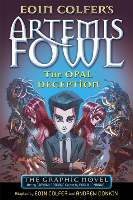 Artemis Fowl: The Opal Deception (Graphic Novel Book 4)