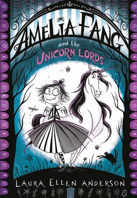 Amelia Fang and the Unicorn Lords (Book 2)