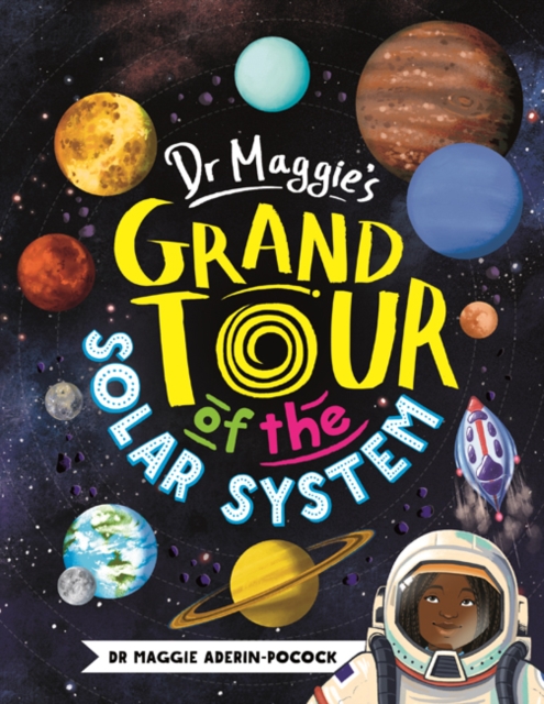 Dr Maggie\'s Grand Tour of the Solar System